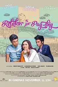 Постер к фильму «Relaks, It's Just Pag-ibig (2014)»