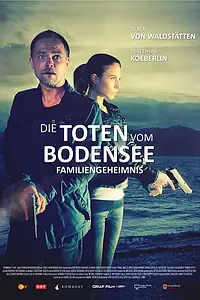 Главный постер фильма «Die Toten vom Bodensee: Familiengeheimnis (2015)»