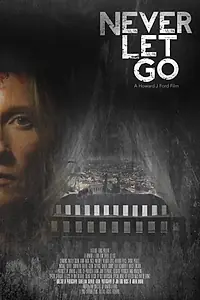 Главный постер фильма «Никогда не отпускай (2015)»