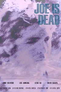Постер к фильму «Joe Is Dead (2015)»