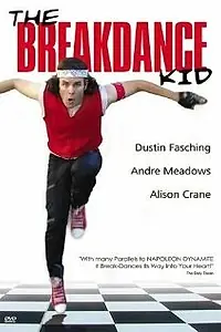 Постер к фильму «The Breakdance Kid (2004)»