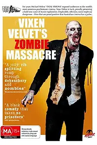 Постер к фильму «Vixen Velvet's Zombie Massacre III (2015)»