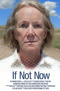 Постер к фильму «If Not Now (2015)»