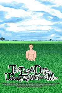 Главный постер фильма «The Life and Death of an Unhappily Married Man (2015)»
