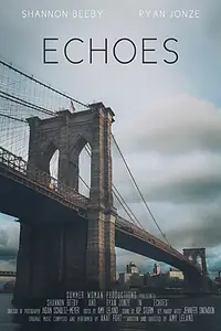 Постер к фильму «Echoes (2014)»