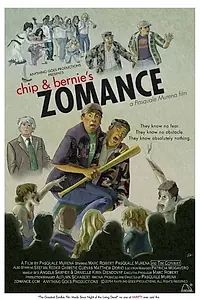 Постер к фильму «Chip & Bernie's Zomance (2015)»