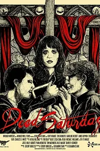 Постер к фильму «Dead Saturday (2015)»