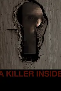 Постер к фильму «A Killer Inside»