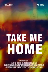 Постер к фильму «Take Me Home (2014)»