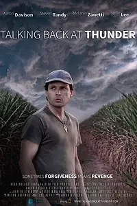 Постер к фильму «Talking Back at Thunder (2014)»