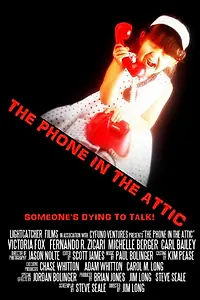 Главный постер фильма «The Phone in the Attic (2014)»