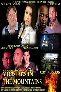 Главный постер фильма «Mobsters in the Mountains (2015)»