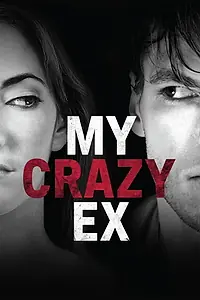 Постер к сериалу «My Crazy Ex (2014)»