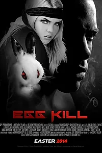 Постер к фильму «Egg Kill (2014)»