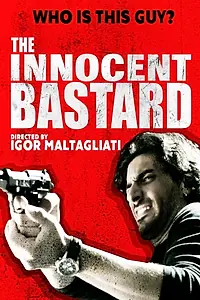 Постер к фильму «The Innocent Bastard (2016)»