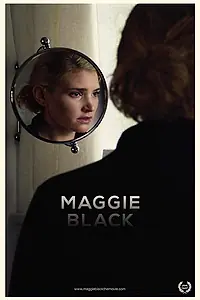 Главный постер фильма «Мэгги Блэк (2017)»