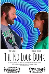 Главный постер фильма «The No Look Dunk (2014)»