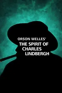 Главный постер фильма «The Spirit of Charles Lindbergh (1984)»