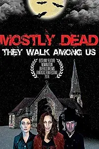 Постер к фильму «Mostly Dead (2014)»