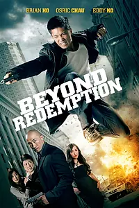 Постер к фильму «Beyond Redemption (2015)»