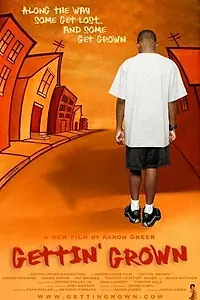 Постер к фильму «Gettin' Grown (2004)»