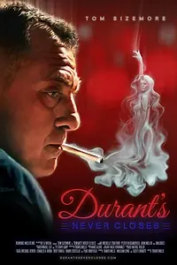 Постер к фильму «Durant's Never Closes (2016)»