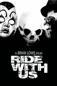 Постер к фильму «Ride with Us (2014)»