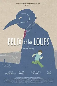 Постер к фильму «Félix et les Loups (2014)»