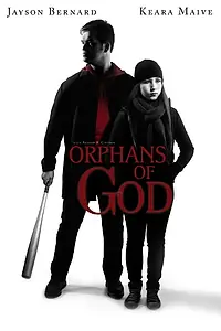 Главный постер фильма «Orphans of God (2015)»