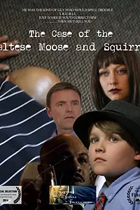 Постер к фильму «The Maltese Moose and Squirrel (2014)»