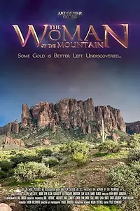 Постер к фильму «The Woman of the Mountain (2015)»