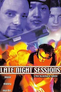 Постер к фильму «Late Night Sessions (1999)»