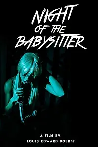 Главный постер фильма «Night of the Babysitter (2017)»