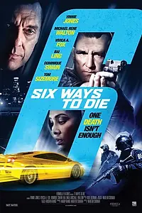 Главный постер фильма «6 способов умереть (2015)»
