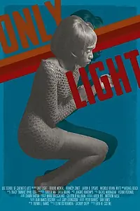 Постер к фильму «Only Light (2014)»