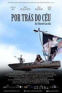 Главный постер фильма «Por Trás do Céu (2016)»