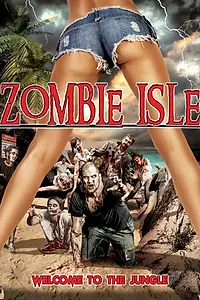 Постер к фильму «Zombie Isle (2014)»