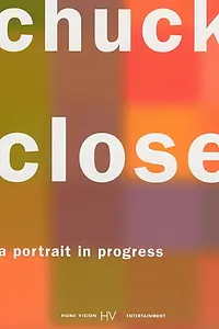 Главный постер фильма «Chuck Close: A Portrait in Progress (1998)»