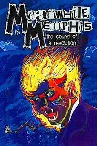 Постер к фильму «Meanwhile in Memphis: The Sound of A Revolution (2013)»