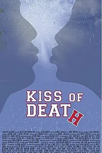 Постер к фильму «Kiss of Death (2014)»