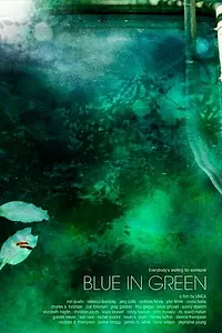 Постер к фильму «Blue in Green (2005)»