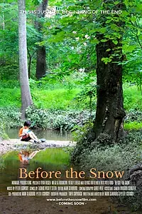 Постер к фильму «Before the Snow (2015)»
