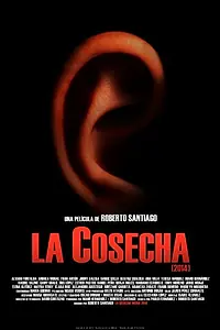 Постер к фильму «La cosecha (2014)»