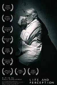 Постер к фильму «Life and Perception (2014)»