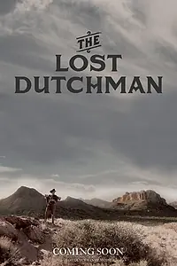 Главный постер фильма «The Lost Dutchman (2015)»