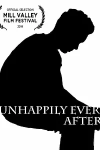 Постер к фильму «Unhappily Ever After (2014)»
