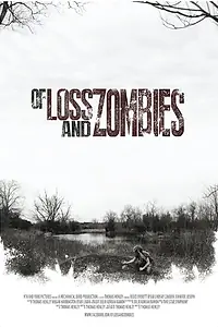 Постер к фильму «Of Loss and Zombies (2014)»