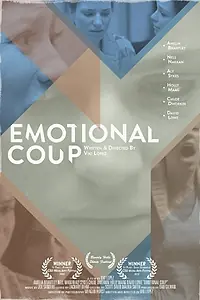 Постер к фильму «Emotional Coup (2014)»