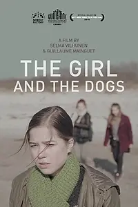Главный постер фильма «The Girl and the Dogs (2014)»