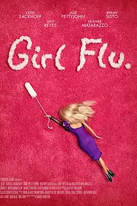 Постер к фильму «Girl Flu. (2016)»